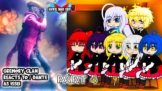 Gremory Clan react to Issei as DANTE Part 4  Devil May Cry 5  Gacha Club React [upl. by Venable]