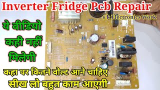 Inverter Fridge PCB Repair Step by Step  ये pcb सबसे अलग है [upl. by Ronald936]