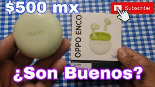 ¿Son Buenos los Oppo Enco Buds2 o np sirven para nada [upl. by Northrup]