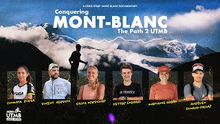 Conquering MontBlanc the path 2 UTMB  HOKA UTMB MontBlanc 2024  Documentary [upl. by Tania557]