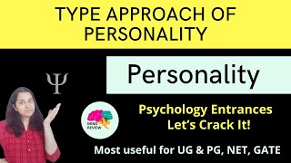 Type Approach of Personality  Personality Psychology Entrances Mind Review [upl. by Peck]