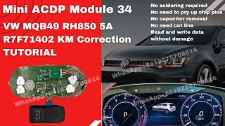 How to use ACDP Module 34 to correct MQB49 RH850 R7F71402 5A odometer KM [upl. by Emyle]