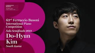 DoHyun Kim  Solo Semifinals  2021 Ferruccio Busoni International Piano Competition [upl. by Goldia]