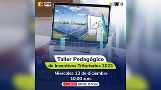 Taller Pedagógico de Incentivos Tributarios 2023  Sub Demanda [upl. by Asecnarf]