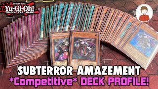 SUBTERROR AMAZEMENT Competitive DECK PROFILE justnutz [upl. by Eelsha]