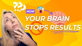 3 Ways Your Brain STOPS YOUR RESULTS how to HACK your Brain to WORK FOR YOU [upl. by Sirrom]