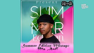 Ma Andi  Summer Edition 2024  2025 Mixtape [upl. by Ahseila]