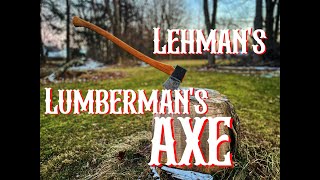 Lehmans Lumberman Axe Brant amp Cochran PART 1 [upl. by Neirad580]