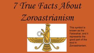 7 True Facts About Zoroastrianism [upl. by Ocirderf]