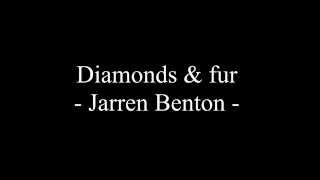 Diamonds amp Fur Lyrics  Jarren Benton [upl. by Eniamurt]