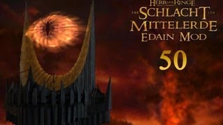 Let´s play Schlacht um Mittelerde EDAIN MOD 50 HD DEUTSCH Boa war das ein langes Projekt [upl. by Jestude]