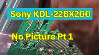 Sony KDL22BX200 No Picture Repair Part 1 [upl. by Nahseez533]