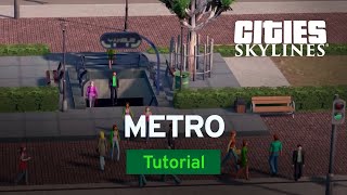 Metro and High Capacity Transit with bsquiklehausen  Modded Tutorial  Cities Skylines [upl. by Atlanta235]