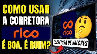 COMO INVESTIR USANDO A CORRETORA RICO  COBRA TAXA DE CORRETAGEM [upl. by Everick]