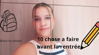 10 choses à faire avant la rentrée scolaire [upl. by Artsa76]