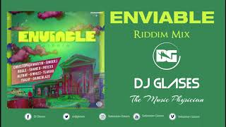 Dj Glases Enviable Riddim Mix [upl. by Kev]