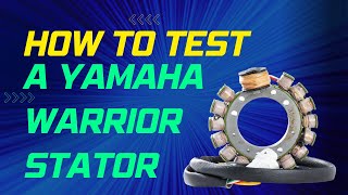 12 How to test a Yamaha Warrior stator [upl. by Adnirod]