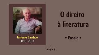 O DIREITO À LITERATURA  ensaio de Antonio Candido [upl. by Chucho]