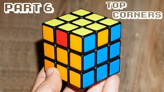 How to Solve a Rubiks Cube  Part 6  Top Corners [upl. by Nosreve]