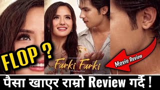 FARKI FARKI  Movie Review  पैशा खाएर राम्रो Review किन्दै  Anmol Kc  Jastita Gurung [upl. by Broida861]