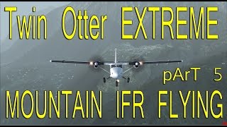 Aerosoft Twin Otter IFR Lukla to Kathmandu part 5 [upl. by Elleirad]