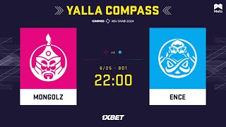 MONGOLZ vs ENCE  YaLLa Compass 2024  Group stage  MN cast [upl. by Reivazx]