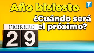 🗓️ Año bisiesto ¿QUÉ ES y cuándo será el PRÓXIMO [upl. by Tirreg]