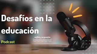 PODCAST  Presupuesto educativo en Perú deserción escolar y desmotivación docente [upl. by Ymaral]