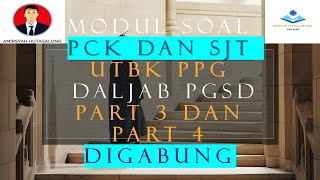 SOAL PCK DAN SJT UTBK PPG DALJAB PGSD GURU KELAS PART 3 Dan PART 4 [upl. by Enayd]