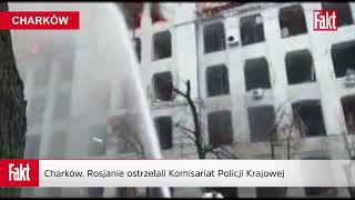 Wojna w Ukrainie Rosjanie ostrzelali Komisariat Policji Krajowej w Charkowie  FAKTPL [upl. by Ciapas]