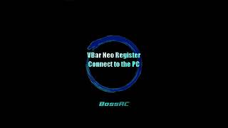 VBar Neo RegisterConnect to the PC [upl. by Ikram]