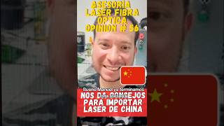 Consejos IMPORTAR LÁSER DE CHINA 🚀 Asesorías y Capacitaciónes Láser de Fibra Óptica  Opinión 56 [upl. by Attah]