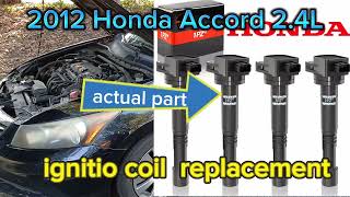 2012 Honda Accord  Acura TSX 24L ignition coil removal replacement [upl. by Htiduy819]