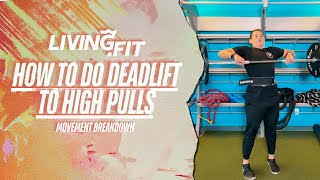 How To Do a Deadlift to High Pull  Movement Breakdown [upl. by Nolrak294]