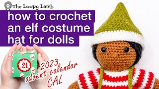 Crochet Elf Hat for Amigurumi Dolls Tutorial  2023 Amigurumi Advent Calendar CAL  Week 27 [upl. by Emad71]