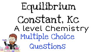 Equilibrium Constant  Kc  MCQ [upl. by Yennek986]