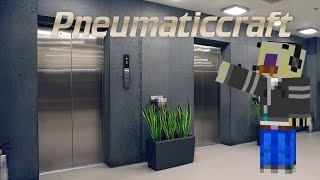 Pneumaticcraft Tutorial  Elevators  Lifts [upl. by Nosnah]