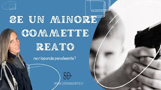 Se un minore commette un reato ne risponde penalmente  Studiare Diritto Facile [upl. by Araeic]