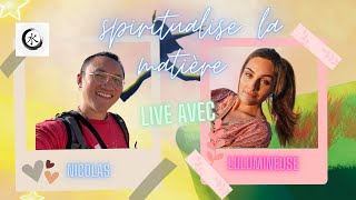 Live avec Lulumineuse  « comment Spiritualiser la matière » être un pont entre Ciel et Terre [upl. by Thorfinn937]