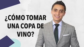 Cómo tomar una copa de vino  Humberto Gutiérrez [upl. by Lipinski]