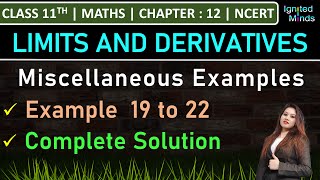 Class 11th Maths Chapter 12  Miscellaneous Examples  Example 19 to 22  Limits and Derivatives [upl. by Naesal]