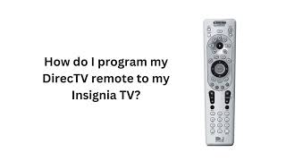 Directv Remote Codes For Insignia TV with Programing instructions [upl. by Romona]