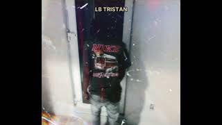 LB TRISTAN CAN’T BREATHEOFFICIAL AUDIO LOOP FLOW ALBUM 6724 [upl. by Eenimod]