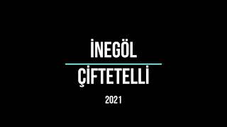 İNEGÖL ÇİFTETELLİ 2021 [upl. by Peers]