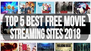 Top 5 Best FREE Movie Streaming Sites To Watch Movies Online 20172018 [upl. by Enilav]