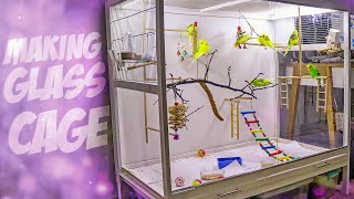 How to Build Glass Bird Cage [upl. by Cayla]