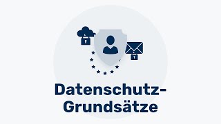 GDPRDatenschutzgrundsätze  Was sich hinter diesen komplizierten Begriffen verbirgt [upl. by Adeirf]