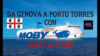 DA GENOVA A PORTO TORRES CON MOBY ALE DUE Moby lines [upl. by Etnahs]