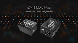 ENTTEC TECH TIPS DMX USB Pro Introduction and Configuration [upl. by Juliet]