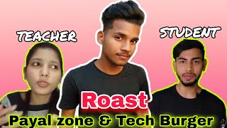 TECH BURGER ROAST  PAYAL ZONE  ARUSH JHA [upl. by Wendell]